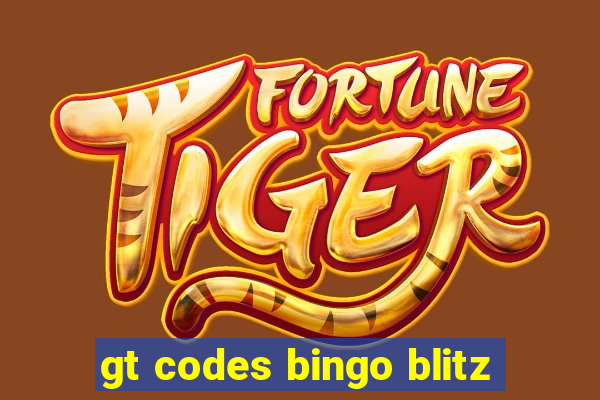 gt codes bingo blitz